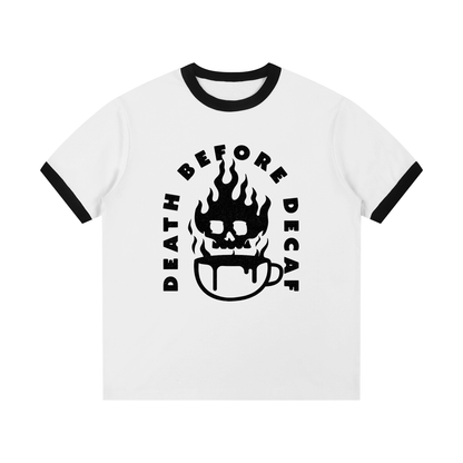 Death Before Decaf Tee