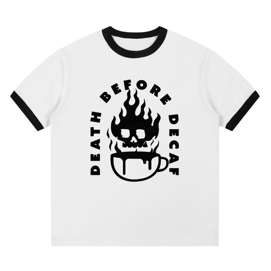 Death Before Decaf Tee